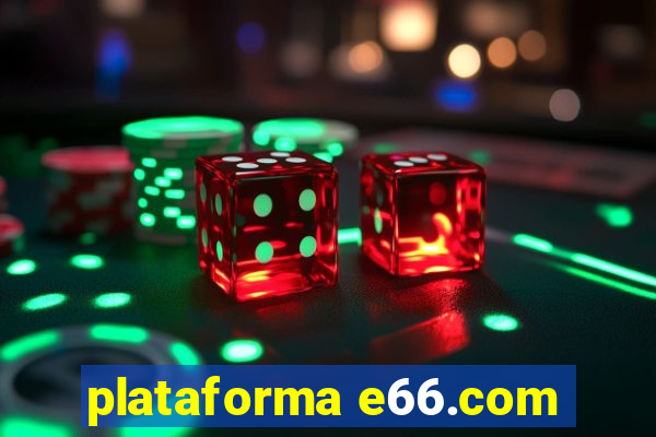 plataforma e66.com